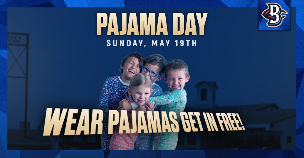 May 19th: Pajama Day! Wear your Pajamas and get in FREE!
